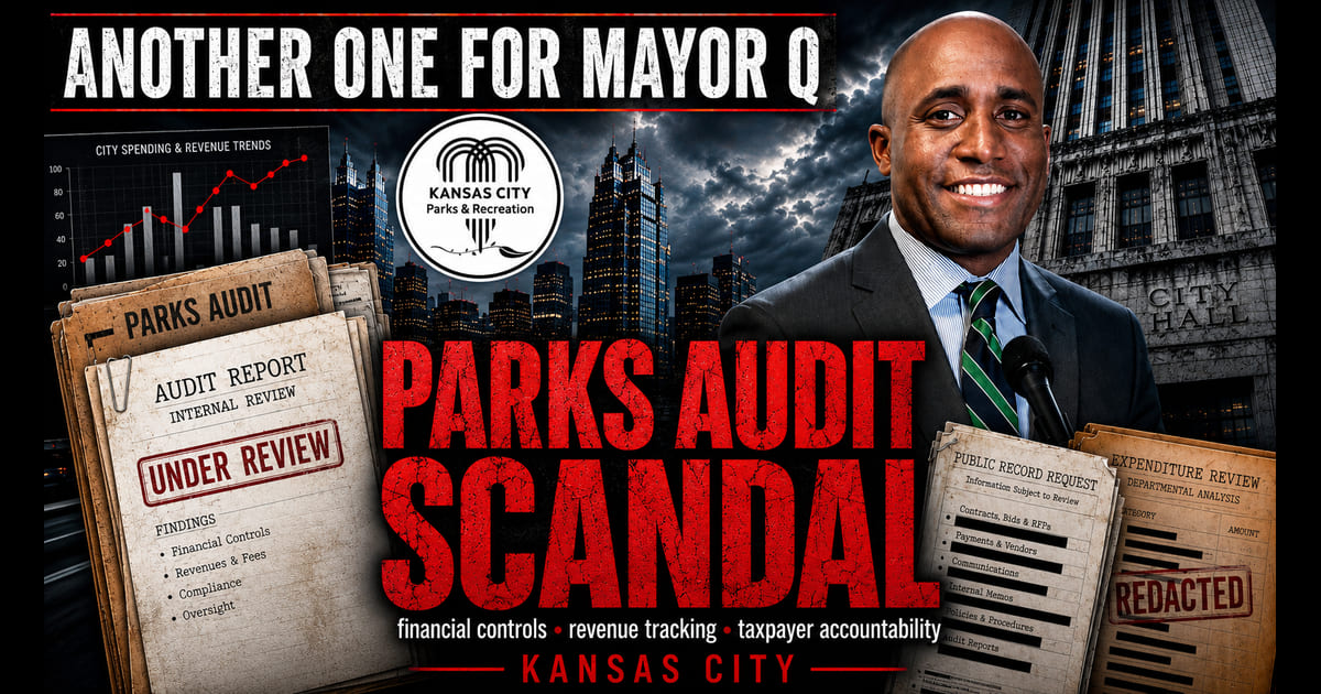 Dark civic investigative blog image showing Mayor Quinton Lucas in front of Kansas City City Hall with Parks audit documents, public records, financial charts, and bold text reading Another Parks Audit Scandal.